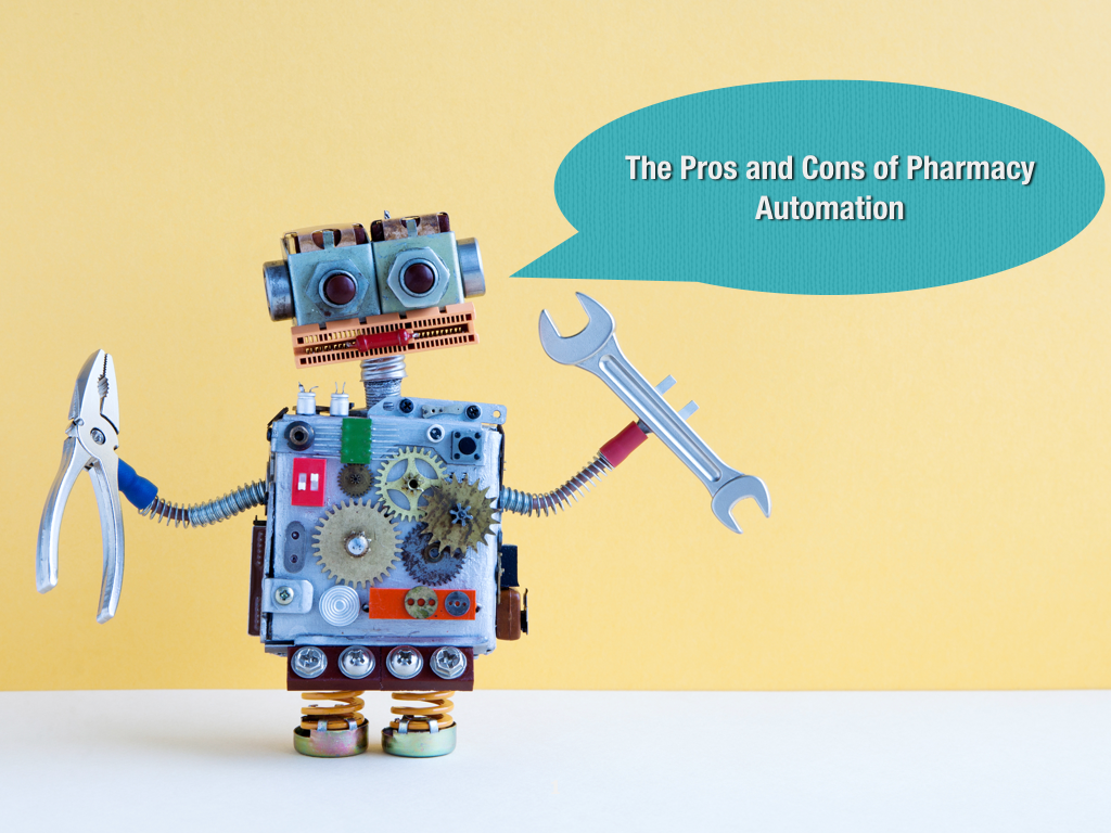 The Pros and Cons of Pharmacy Automation