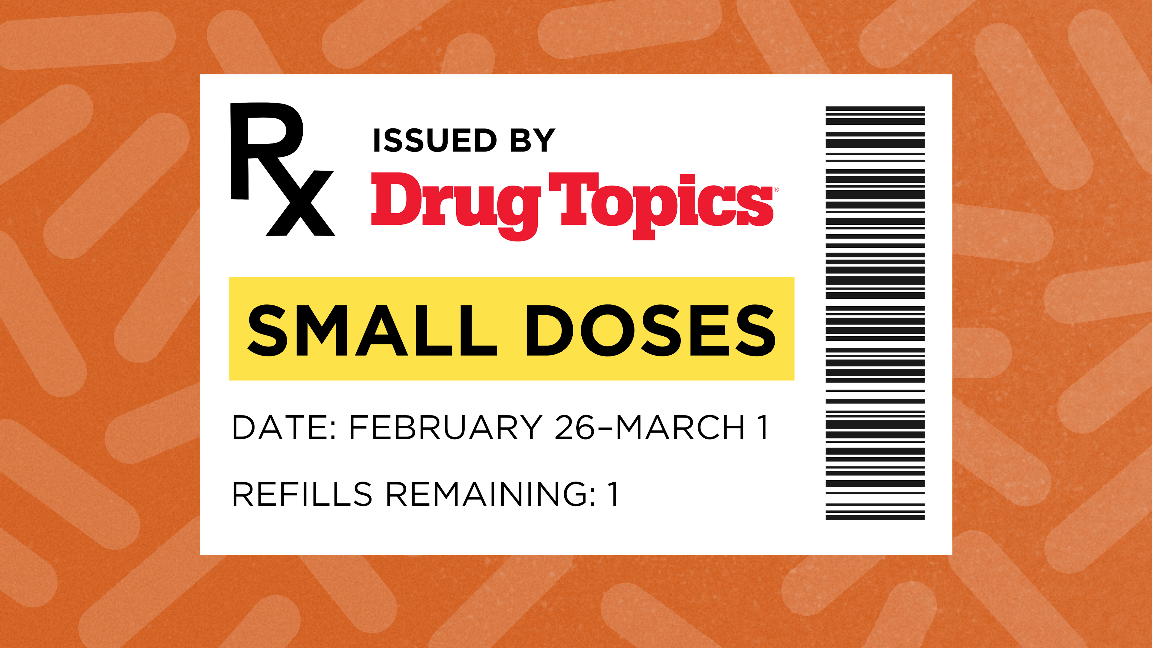 Small Doses: February 26 to March 1